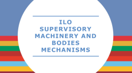  Cover shows the title, "ILO Supervisory Machinery and Bodies Mechanisms" in the centre of a solid circle in front of a solid and striped background.