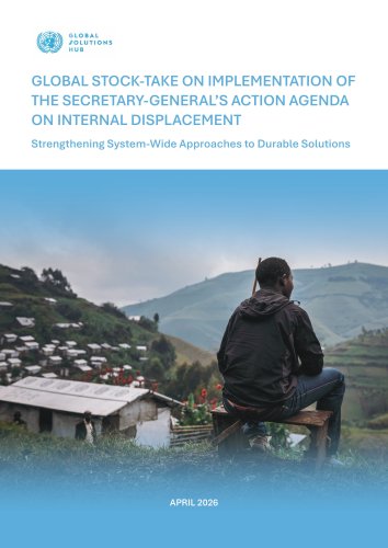 Global Stock-Take on Implementation of the Secretary-General's Action Agenda on Internal Displacement.