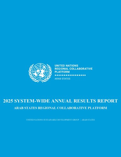 The cover photo of the 2025 system-wide annual results report of the Arab States Regional Collaborative Platform.